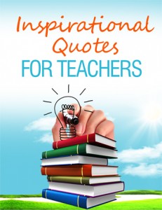Inspirational Quotes For Teachers